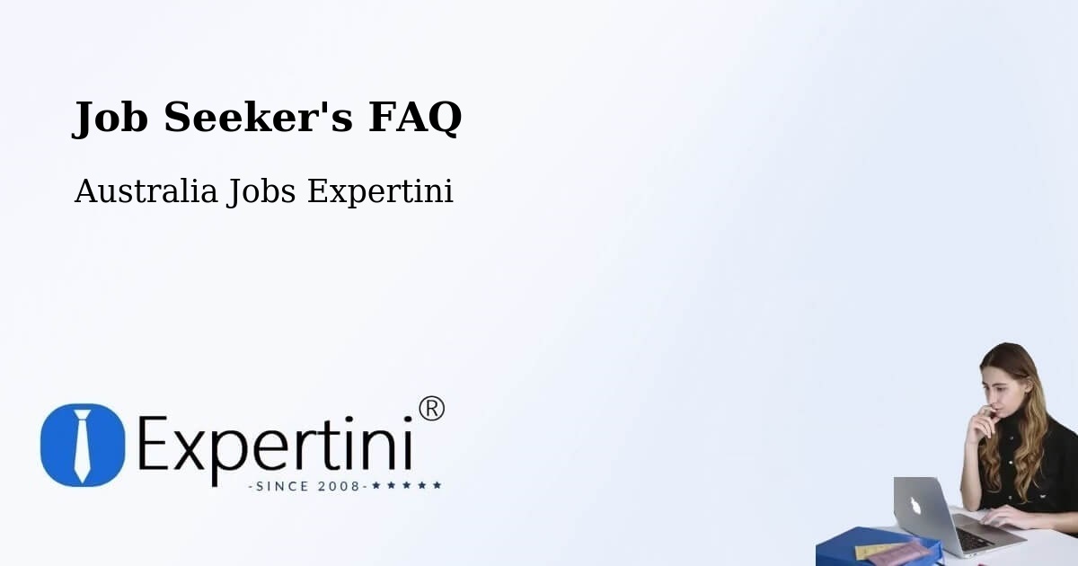 Job Seeker FAQ – Millicent - Australia Jobs Expertini
