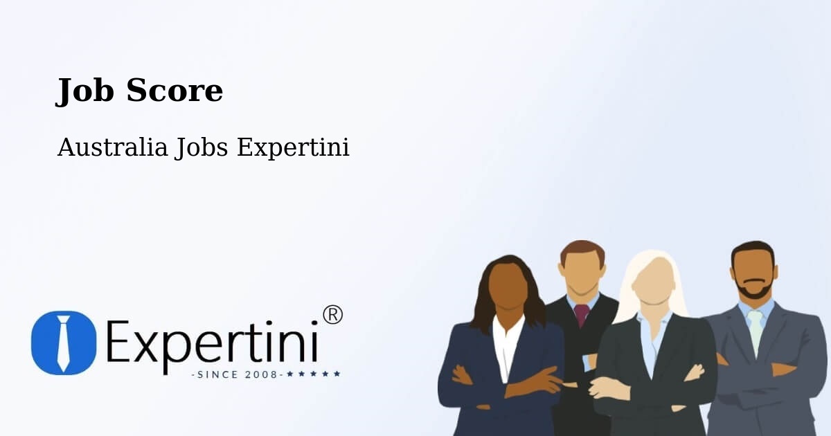 Job Score & Job Description Score Tool – Millicent - Australia Jobs Expertini