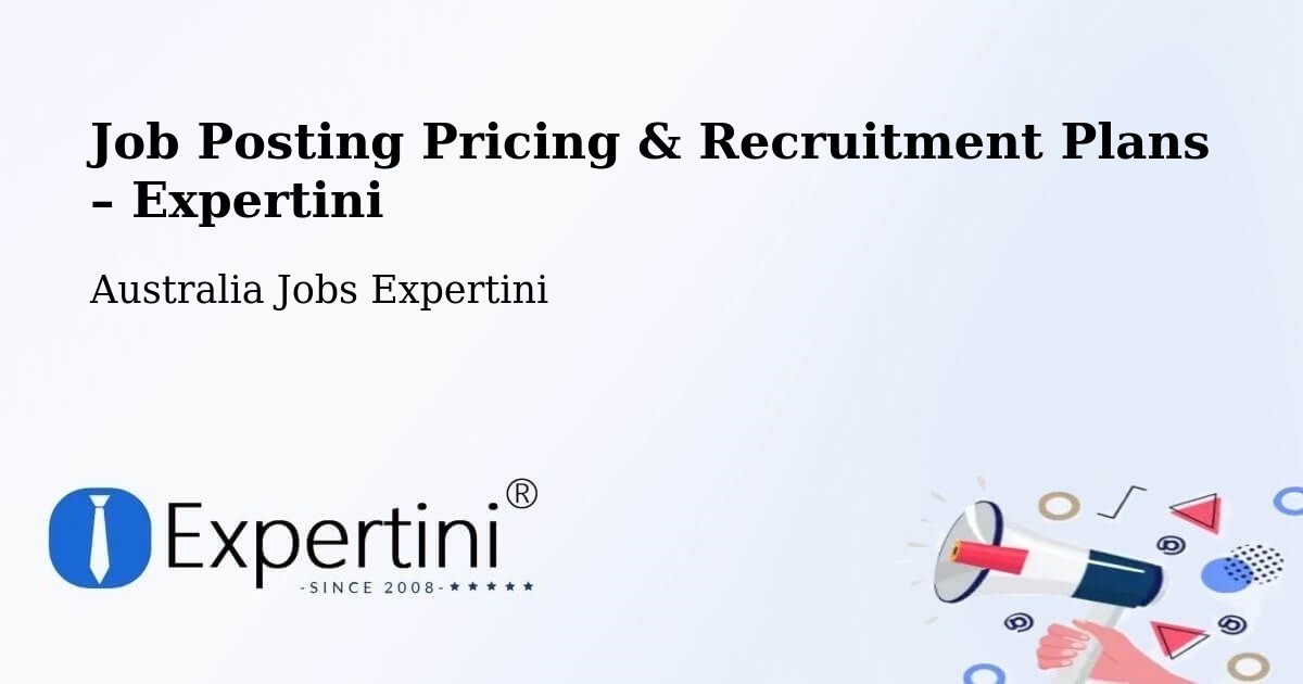 Job Posting Pricing & Recruitment Plans – Millicent - Millicent, Australia Jobs Expertini